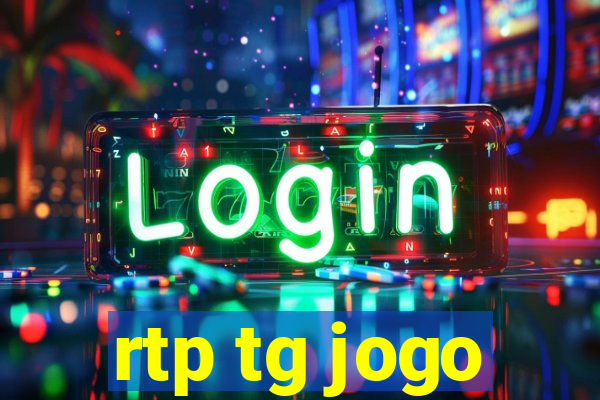 rtp tg jogo